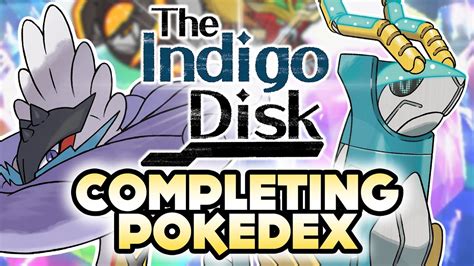 indigo disk pokedex|Pokémon The Indigo Disk